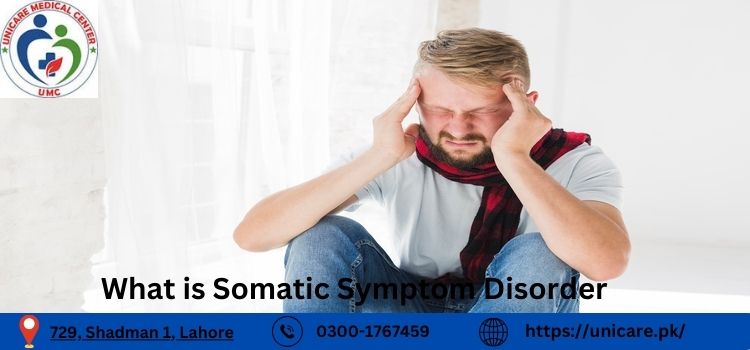 What is Somatic Symptom Disorder