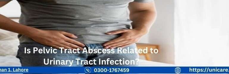 Is Pelvic Tract Abscess Related to Urinary Tract Infection?