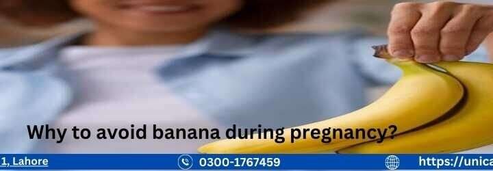 Why to avoid banana during pregnancy Why to avoid banana during pregnancy