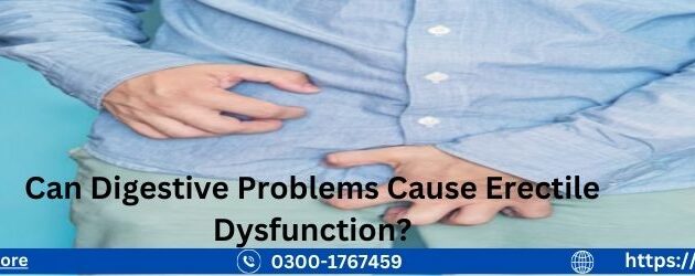 Can Digestive Problems Cause Erectile Dysfunction