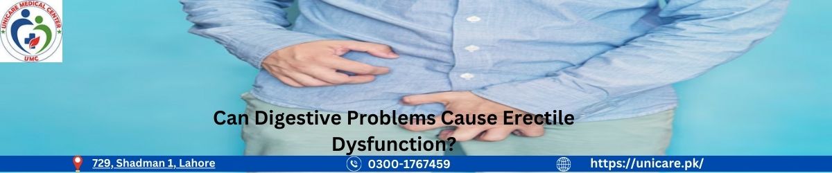 Can Digestive Problems Cause Erectile Dysfunction