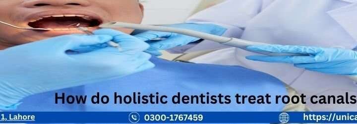 How do holistic dentists treat root canals