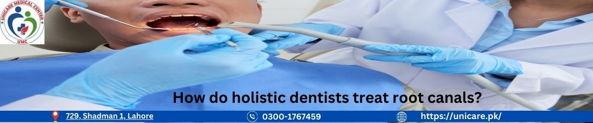 How do holistic dentists treat root canals